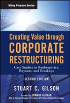 Edward I. Altman, Sc Gilson, Stuart C Gilson, Stuart C. Gilson, StuartC Gilson, GILSON STUART C... - Creating Value Through Corporate Restructuring