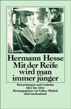 Hermann Hesse, Martin Hesse, Martin Hesse, Volke Michels, Volker Michels - Mit der Reife wird man immer jünger, Großdruck