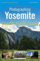 Lewis Kemper - Photographing Yosemite Digital Field Guide