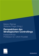 Fiege, Fiege, Stefanie Fiege, Flieg, Reime, Mark Reimer... - Perspektiven des Strategischen Controllings