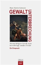 Hans-Martin Gutmann - Gewaltunterbrechung