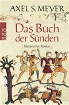 Axel S Meyer, Axel S. Meyer - Das Buch der Sünden
