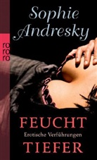 Sophie Andresky - Feucht / Tiefer