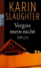 Karin Slaughter - Vergiss mein nicht, Sonderausgabe