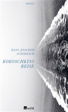 Hans Joachim Schädlich, Hans-J Schädlich, Hans-Joachim Schädlich - Kokoschkins Reise