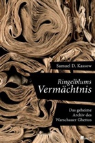 Samuel D Kassow, Samuel D. Kassow - Ringelblums Vermächtnis