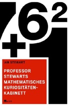 Ian Stewart - Professor Stewarts mathematisches Kuriositätenkabinett
