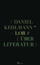 Daniel Kehlmann - Lob