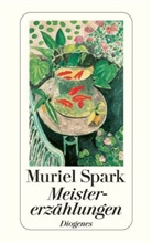 Muriel Spark - Meistererzählungen