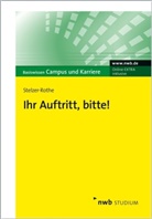 Thomas Stelzer-Rothe - Ihr Auftritt, bitte!