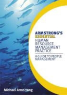 Michael Armstrong - Armstrong''s Essential Human Resource Management Practice