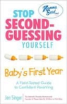 Jen Singer - Stop Second-Guessing Yourself - Baby''s First Year