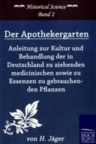 H Jäger, H. Jäger - Der Apothekergarten
