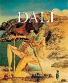 Eric Shanes - Life and Masterworks of Salvador Dali