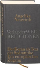 Angelika Neuwirth - Der Koran als Text der Spätantike