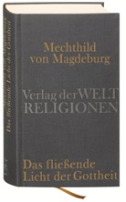 Mechthild von Magdeburg, Vollmann-Prof, Gisel Vollmann-Profe, Gisela Vollmann-Profe - Das fließende Licht der Gottheit