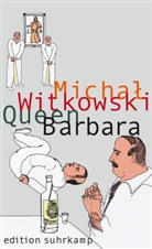 Michal Witkowski - Queen Barbara