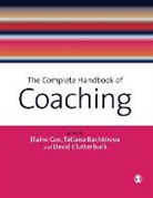 Elaine (EDT)/ Bachkirova Cox, Elaine Bachkirova Cox, Tatiana Bachkirova, David A. Clutterbuck, David Ashley Clutterbuck, Elaine Cox - Complete Handbook of Coaching