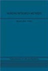 Jackie Bridges, Jackie Griffiths Bridges, Peter (EDT) Griffiths, Peter Bridges Griffiths, Peter Griffths, Jackie Bridges... - Nursing Research Methods