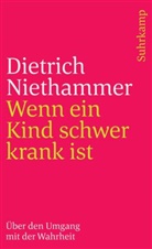 Dietrich Niethammer, Bernd Hontschik - Wenn ein Kind schwer krank ist
