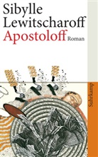 Sibylle Lewitscharoff - Apostoloff