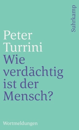 Peter Turrini, Silk Hassler, Silke Hassler - Wie verdächtig ist der Mensch? - Wortmeldungen