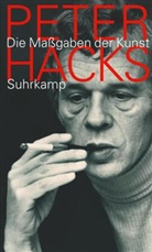 Peter Hacks - Die Maßgaben der Kunst