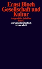 Ernst Bloch, Johan Kreuzer, Johann Kreuzer, Ruschig, Ruschig, Ulrich Ruschig - Ausgewählte Schriften - 2: Gesellschaft und Kultur