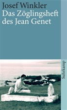 Josef Winkler - Das Zöglingsheft des Jean Genet