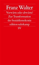 Franz Walter - Vorwärts oder abwärts?