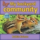 Bobbie Kalman - My Backyard Community