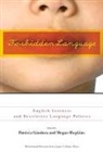 Patricia (EDT)/ Hopkins Gandara, James A Banks, James A. Banks, Patricia Gandara, Patricia C. Gandara, Patricia Gándara... - Forbidden Language