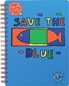 Todd Parr - Todd Parr Journal Save the Blue