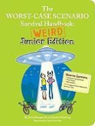David Borgenicht, David Heimberg Borgenicht, Justin Heimberg, Chuck Gonzales - Wcs Survival Handbook: Weird Junior Edition