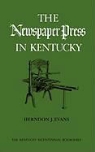Herndon J Evans, Herndon J. Evans, Terry Evans, Not Available (NA) - The Newspaper Press in Kentucky