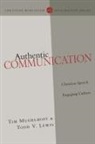 Todd Lewis, Todd V Lewis, Todd V. Lewis, Tim Muehlhoff, Tim/ Lewis Muehlhoff - Authentic Communication