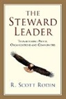 R Scott Rodin, R. Scott Rodin - The Steward Leader