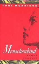 Toni Morrison - Menschenkind