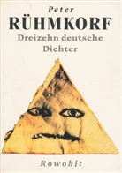 Peter Rühmkorf - Dreizehn deutsche Dichter