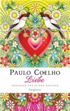 Paulo Coelho, Catalina Estrada, Marci Botelho, Marcia Botelho - Liebe