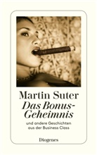 Martin Suter - Das Bonus-Geheimnis