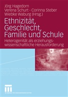 Jörg Hagedorn, Veren Schurt, Verena Schurt, Corinna Steber, Corinna Steber u a, Wiebke Waburg - Ethnizität, Geschlecht, Familie und Schule