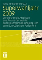 Jen Tenscher, Jens Tenscher - Superwahljahr 2009