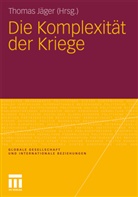 Thoma Jäger, Thomas Jäger - Die Komplexität der Kriege