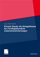 Jens Bernhardt - Private Equity als Anlageklasse für Fondsgebundene Lebensversicherungen