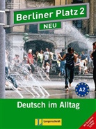 Christiane Lemcke, Lutz Rohrmann, Theo Scherling - Berliner Platz (Ausgabe in Teilbänden), Neubearbeitung - Bd.2: Lehr- und Arbeitsbuch, m. 2 Audio-CDs u. 'Im Alltag EXTRA'