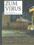 Felbe, Michael Felber, Windlin, Sabine Windlin - Zum Virus