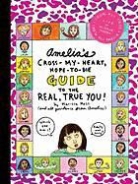 Marissa Moss, Marissa Moss - Amelia's Cross-My-Heart, Hope-to-Die Guide to the Real, True You!