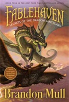 Brandon Dorman, Brandon Mull, Brandon Dorman - Secrets of the Dragon Sanctuary