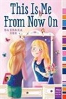 Barbara Dee - This Is Me from Now on